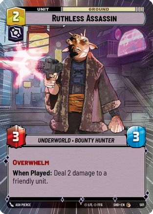 Ruthless Assassin (Hyperspace) (501)[Shadows of the Galaxy] Star Wars: Unlimited Single Disney