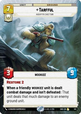 Tarfful - Kashyyyk Chieftain (Hyperspace) (512)[Shadows of the Galaxy] Foil Star Wars: Unlimited Single Disney