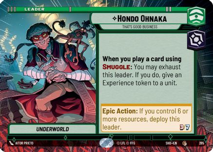 Hondo Ohnaka - That's Good Business (Hyperspace) (285)[Shadows of the Galaxy] Star Wars: Unlimited Single Disney