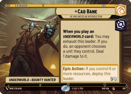 Cad Bane - He Who Needs No Introduction (Hyperspace) (293)[Shadows of the Galaxy] Star Wars: Unlimited Single Disney