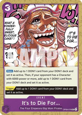 It's to Die For (OP08-076) [Two Legends] One Piece Single Bandai