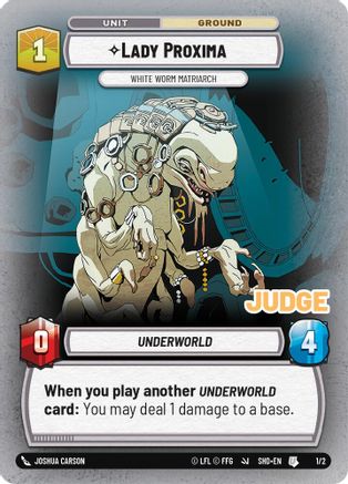 Lady Proxima - White Worm Matriarch (255/262) [Judge Promos] Star Wars: Unlimited Single Disney