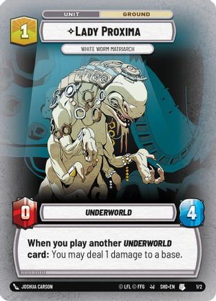 Lady Proxima - White Worm Matriarch (1/2) [Store Showdown Promos] Star Wars: Unlimited Single Disney