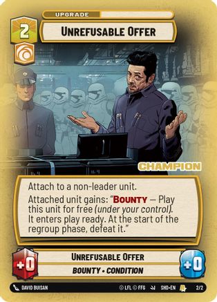 Unrefusable Offer (Champion) (2/2) [Store Showdown Promos] Foil Star Wars: Unlimited Single Disney