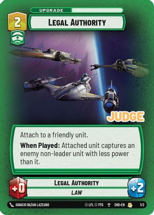 Legal Authority (1/2) [Judge Promos] Star Wars: Unlimited Single Disney