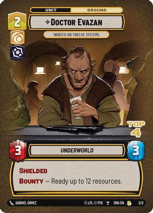 Doctor Evazan - Wanted on Twelve Systems (Top 4) (2/2) [Store Showdown Promos] Star Wars: Unlimited Single Disney