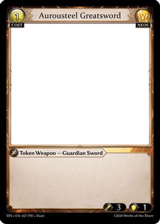 Aurousteel Greatsword (027) [Supporter Pack 2] Grand Archive Single Weebs of the Shore