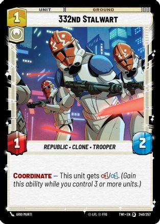 332nd Stalwart (240/257) [Twilight of the Republic] Foil Star Wars: Unlimited Single Disney