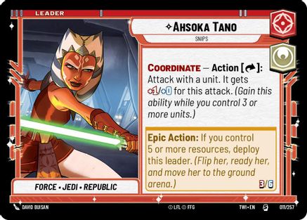 Ahsoka Tano - Snips (011/257)[Twilight of the Republic] Star Wars: Unlimited Single Disney