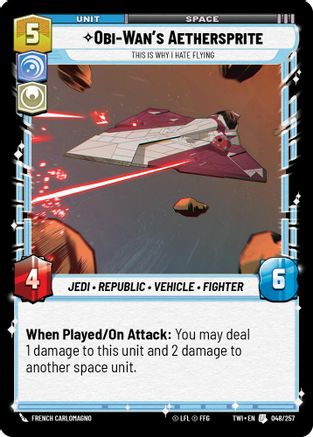 Obi-Wan’s Aethersprite - This is Why I Hate Flying (048/257) [Twilight of the Republic] Foil Star Wars: Unlimited Single Disney
