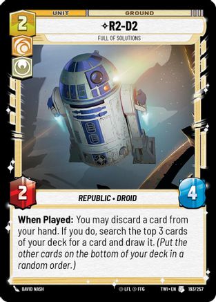 R2-D2 - Full of Solutions (193/257)[Twilight of the Republic] Star Wars: Unlimited Single Disney