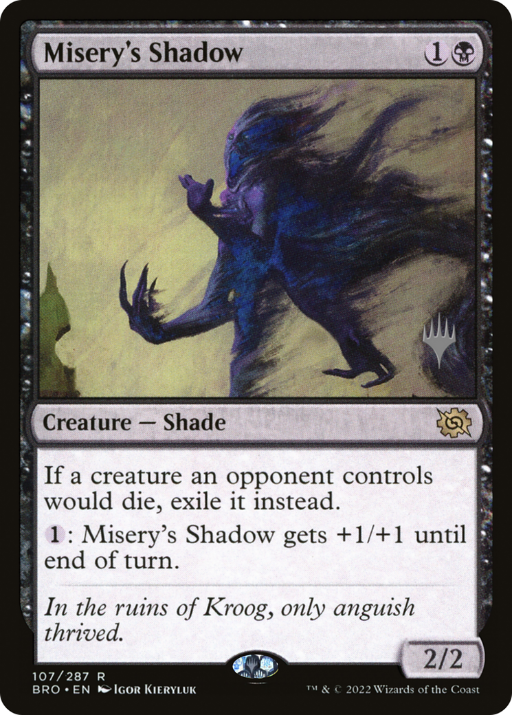 Misery's Shadow (PPBRO-107P) [The Brothers' War Promos] Foil MTG Single Wizards of the Coast