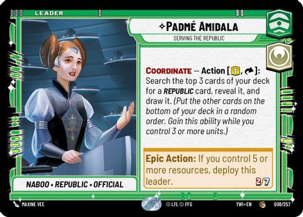 Padmé Amidala - Serving the Republic (008/257) [Twilight of the Republic] Star Wars: Unlimited Single Disney