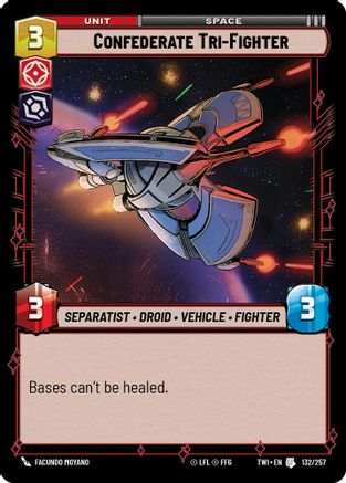 Confederate Tri-Fighter (132/257) [Twilight of the Republic] Foil Star Wars: Unlimited Single Disney