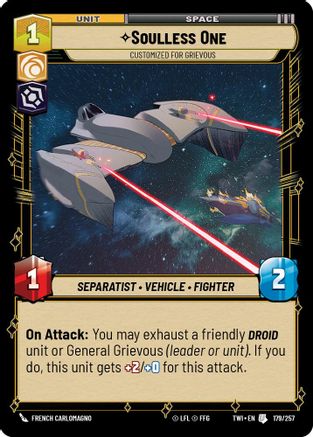 Soulless One - Customized for Grievous (179/257) [Twilight of the Republic] Star Wars: Unlimited Single Disney