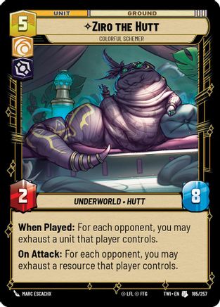 Ziro the Hutt - Colorful Schemer (185/257)[Twilight of the Republic] Star Wars: Unlimited Single Disney