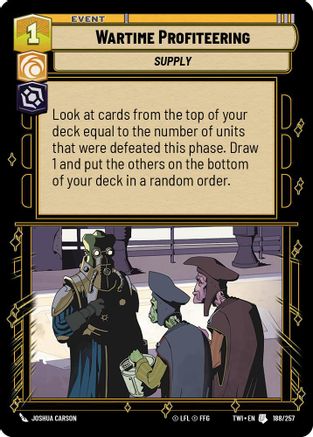 Wartime Profiteering (188/257) [Twilight of the Republic] Foil Star Wars: Unlimited Single Disney