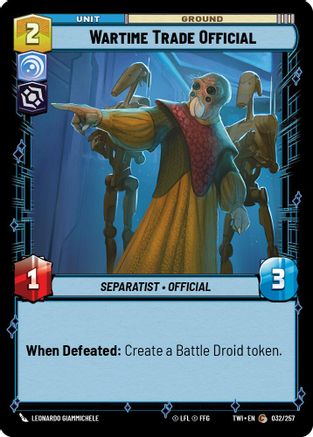 Wartime Trade Official (032/257) [Twilight of the Republic] Foil Star Wars: Unlimited Single Disney