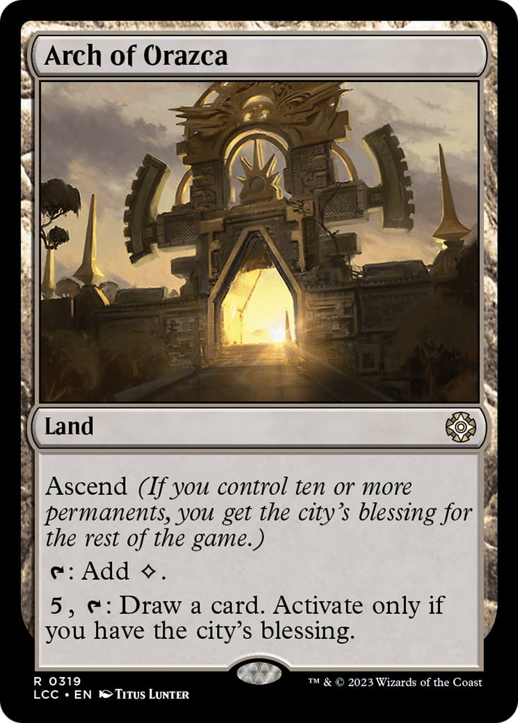 Arch of Orazca (LCC-319) [The Lost Caverns of Ixalan Commander] MTG Single Wizards of the Coast
