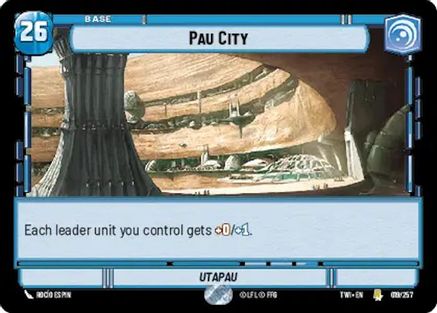 Pau City (019/257) [Twilight of the Republic] Star Wars: Unlimited Single Disney