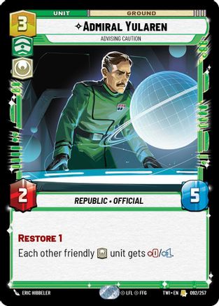 Admiral Yularen - Advising Caution (092/257) [Twilight of the Republic] Foil Star Wars: Unlimited Single Disney