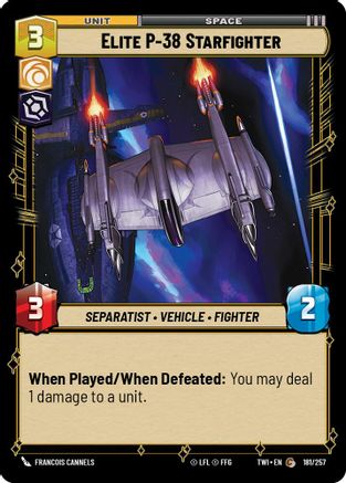 Elite P-38 Starfighter (181/257) [Twilight of the Republic] Star Wars: Unlimited Single Disney