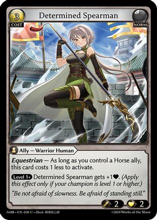 Determined Spearman (038) [Mortal Ambition] Grand Archive Single Weebs of the Shore