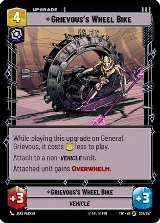 Grievous's Wheel Bike (236/257) [Twilight of the Republic] Star Wars: Unlimited Single Disney