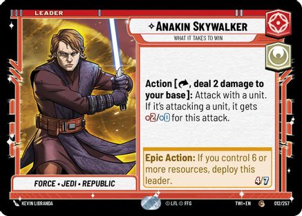 Anakin Skywalker - What it Takes to Win (012/257) [Twilight of the Republic] Star Wars: Unlimited Single Disney