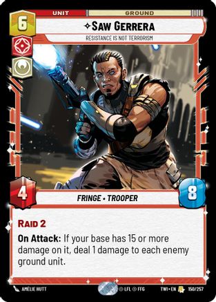 Saw Gerrera - Resistance is Not Terrorism (150/257) [Twilight of the Republic] Star Wars: Unlimited Single Disney