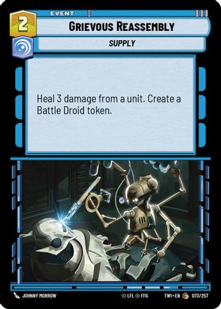Grievous Reassembly (073/257) [Twilight of the Republic] Star Wars: Unlimited Single Disney