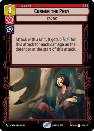 Corner the Prey (139/257) [Twilight of the Republic] Star Wars: Unlimited Single Disney