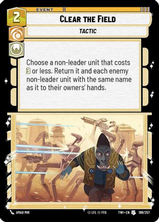 Clear the Field (199/257) [Twilight of the Republic] Foil Star Wars: Unlimited Single Disney