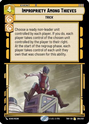 Impropriety Among Thieves (204/257) [Twilight of the Republic] Star Wars: Unlimited Single Disney
