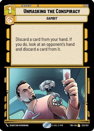 Unmasking the Conspiracy (223/257) [Twilight of the Republic] Star Wars: Unlimited Single Disney