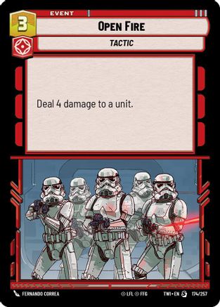 Open Fire (174/257) [Twilight of the Republic] Star Wars: Unlimited Single Disney