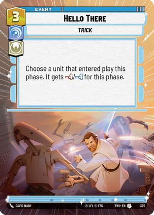 Hello There (Hyperspace) (325) [Twilight of the Republic] Foil Star Wars: Unlimited Single Disney