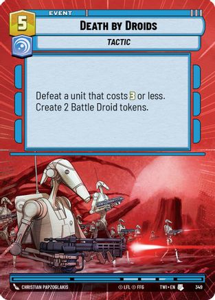 Death by Droids (Hyperspace) (349) [Twilight of the Republic] Foil Star Wars: Unlimited Single Disney