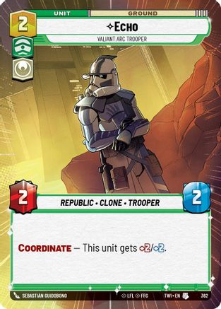Echo - Valiant ARC Trooper (Hyperspace) (362) [Twilight of the Republic] Foil Star Wars: Unlimited Single Disney