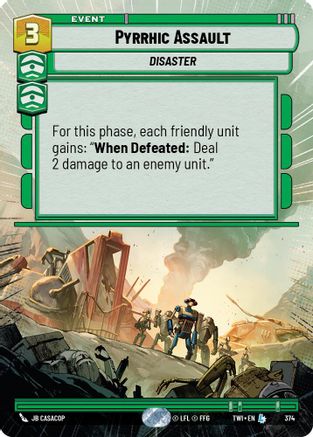 Pyrrhic Assault (Hyperspace) (374) [Twilight of the Republic] Star Wars: Unlimited Single Disney