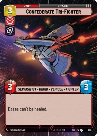 Confederate Tri-Fighter (Hyperspace) (400) [Twilight of the Republic] Foil Star Wars: Unlimited Single Disney