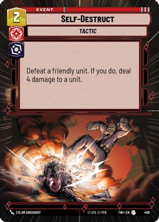 Self-Destruct (Hyperspace) (408) [Twilight of the Republic] Foil Star Wars: Unlimited Single Disney