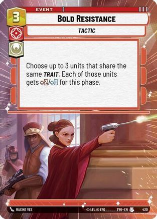 Bold Resistance (Hyperspace) (420) [Twilight of the Republic] Foil Star Wars: Unlimited Single Disney