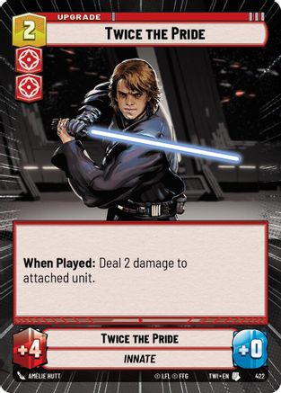 Twice the Pride (Hyperspace) (422) [Twilight of the Republic] Star Wars: Unlimited Single Disney