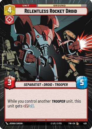 Relentless Rocket Droid (Hyperspace) (430) [Twilight of the Republic] Star Wars: Unlimited Single Disney