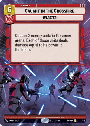 Caught in the Crossfire (Hyperspace) (442) [Twilight of the Republic] Foil Star Wars: Unlimited Single Disney