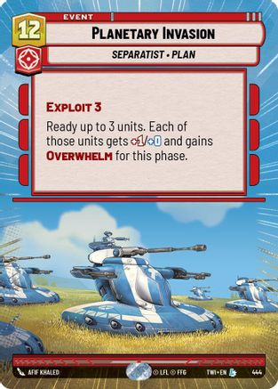 Planetary Invasion (Hyperspace) (444) [Twilight of the Republic] Star Wars: Unlimited Single Disney
