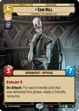 San Hill - Chairman of the Banking Clan (Hyperspace) (451) [Twilight of the Republic] Foil Star Wars: Unlimited Single Disney