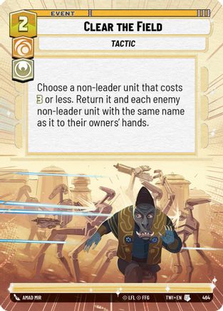 Clear the Field (Hyperspace) (464) [Twilight of the Republic] Foil Star Wars: Unlimited Single Disney
