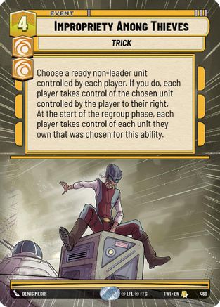 Impropriety Among Thieves (Hyperspace) (469) [Twilight of the Republic] Star Wars: Unlimited Single Disney